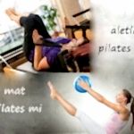 Aletli Pilates mi Mat Pilates mi?